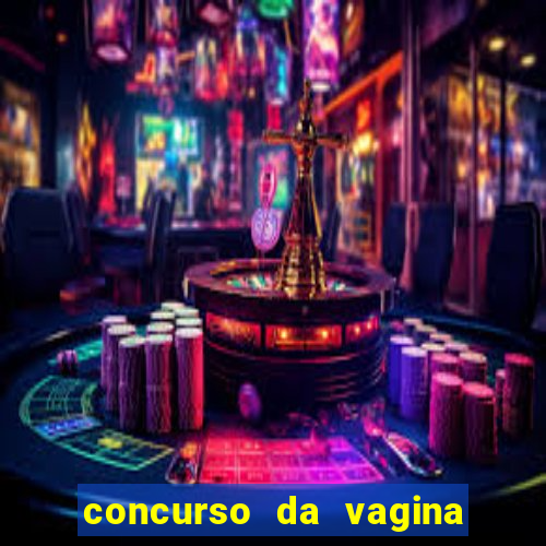 concurso da vagina mais bonita do brasil